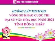 Hướng dẫn tham gia Cuộc thi Đại sứ Văn hóa đọc năm 2021 - tỉnh Đồng...