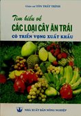 Tìm Hiểu Các Loại Cây Ăn Trái Có Triển Vọng Xuất Khẩu