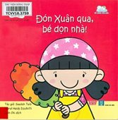 Kinh nghiệm đầu đời của tôi. Đón xuân qua, bé dọn nhà!