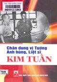 Chân dung vị Tướng Anh hùng, Liệt sĩ Kim Tuấn