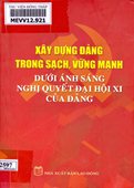 Xây dựng Đảng trong sạch, vững mạnh dưới ánh sáng Nghị quyết Đại hội XI của Đảng