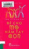 Để cho mẹ nắm tay con