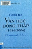 Tuyển tập văn học Đồng Tháp (1986-2006)