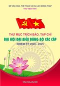 Thư mục trích báo, tạp chí “Đại hội đại biểu Đảng bộ các cấp nhiệm kỳ 2020-2025”