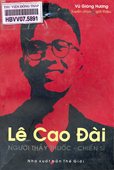 Lê Cao Đài – người thầy thuốc – chiến sĩ