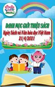 Danh mục giới thiệu sách kỷ niệm Ngày sách và văn hóa đọc Việt Nam 21/4