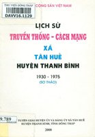 Lịch sử truyền thống cách mạng xã Tân Huề Huyện Thanh Bình 1930 - 1975